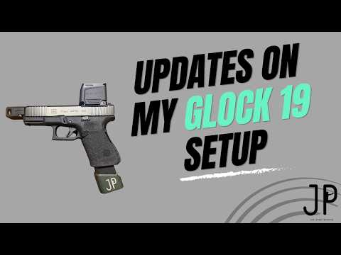 Updates On My Glock 19 Setup