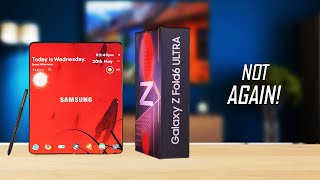 Samsung galaxy z Fold 6 Ultra - This Is disappointing! 😟😟