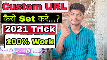 Custom URL kaise banaye 2021 || How To Set Custom URL for Youtube in 2021 ||