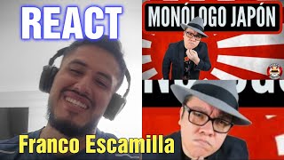 REACT - Franco Escamilla.- monólogo Japón COLOBIANO morando no BRASIL Reagindo , ele e fera !!!