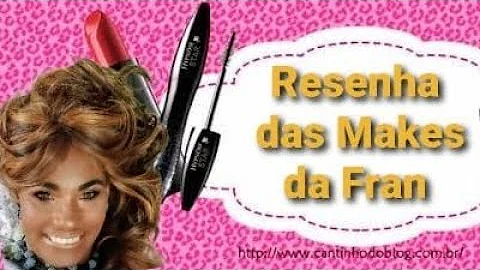 Resenha Das Makes Da Fran