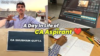 A Day In Life Of CA Student ❤ | 10+ Hours Study Day 🔥 | Study Vlog Episode 12 | Shubham Gupta