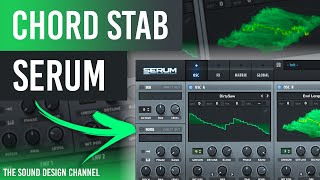 Chord Stab Tutorial | Serum | Tutorial Sound Design