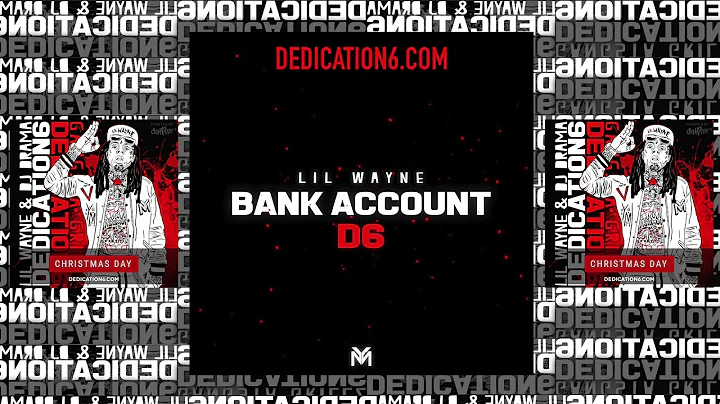 Lil Wayne - Bank Account [Dedication 6] **LYRICS**