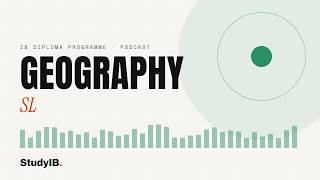 IB Geography SL 2.1.4 — Synthesis, Evaluation and Climate… | Podcast