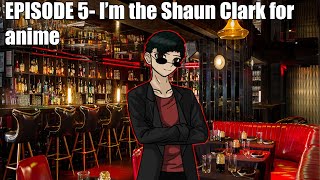 El DarkAbridgerEXs (Sort of) Abridged SP00Dcast Episode 5- Im the Shaun Clark of Anime