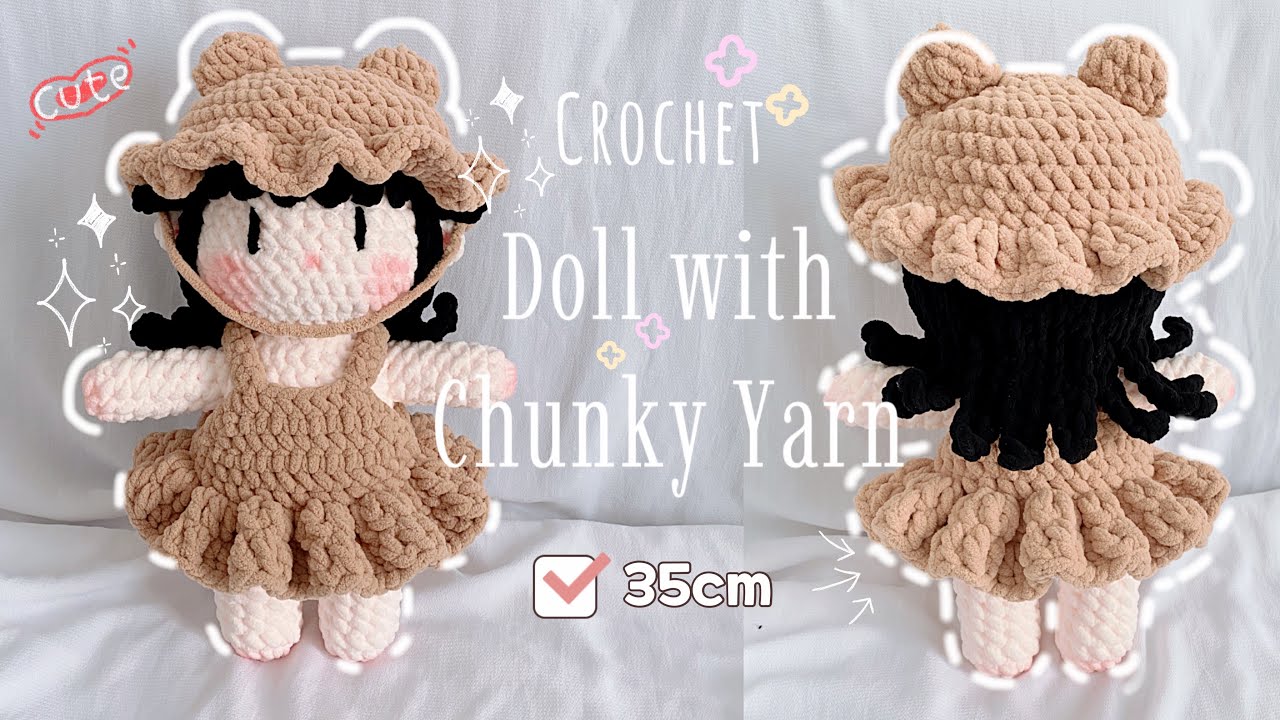 Móc Búp Bê Bằng Len Nhung Đũa Cao 35cm| Crochet Doll with Chunky Yarn Size 35cm Step by Step