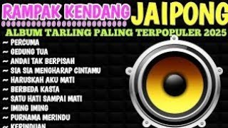 DANGDUT RAMPAK KENDANG KOPLO 2025 - AUDIO JERNIH -  BASS SUPER GLERR  UENAK POLL SATU RASA CINTA