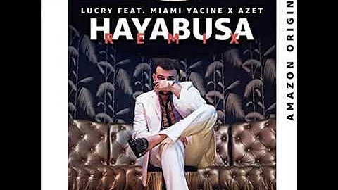 Miami Yacine ft. Azet (Hayabusa Remix)