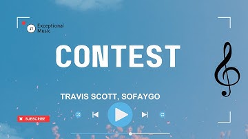 Travis Scott, SoFaygo - CONTEST (Lyrics) JACKBOYS 2 (2025)