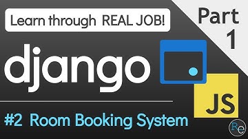 Learn through Real Job: Build Django App with JavaScript | Room Booking System #2-1 [English ver.]
