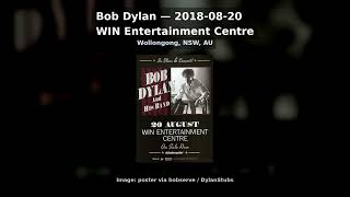 Bob Dylan - 2018-08-20 - WIN Entertainment Centre, Wollongong, NSW, AU