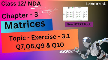 Exercise 3.1 Q7,Q8,Q9&Q10 Class 12th math NCERT||Chapter 3 Matrices   Chapter 3 Matrices Class 12th
