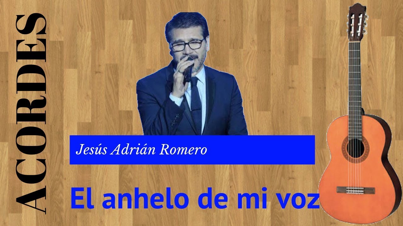 Jesus Adrian Romero Acordes Jesus Adrian Romero Acordes