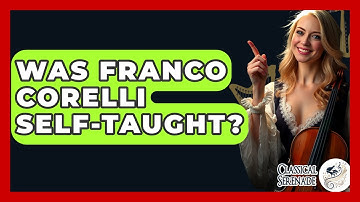 Was Franco Corelli Self-Taught? - Classical Serenade