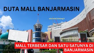 Jalan jalan ke Duta Mall Banjarmasin