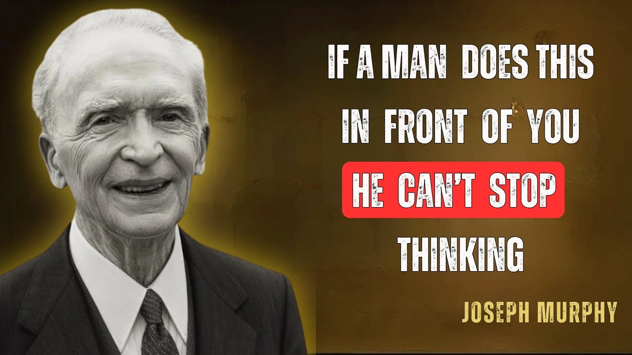 7 Powerful Signs He Thinks About You Day and Night (Even If He Never Says It) | Joseph Murphy.....