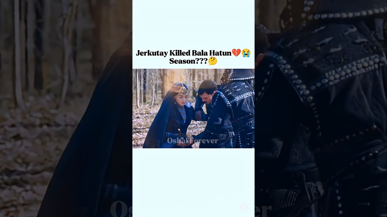 Jerkutay Killed Bala Hatun 💔😭 | Which Season???🤔 | 