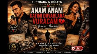 # 😢 ANAM ANAM – KAFIMI DUVARLARA VURACAM 💔  ZUBYBABA & GÜLTEN DUET  Kardeşler Live Performans