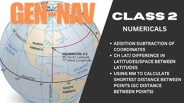 CPL/ATPL General Navigation CLASS 2: NUMERICALS ON GREAT CIRCLE DISTANCE CALCULATIONS.
