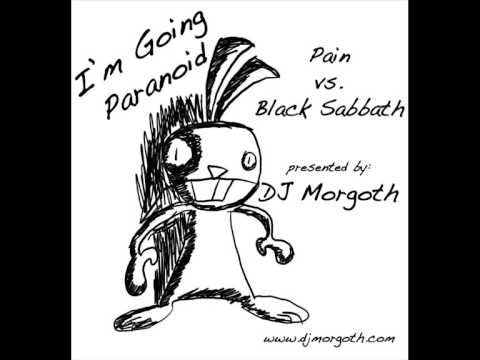 Pain vs. Black Sabbath - I'm Going Paranoid [DJ Morgoth]