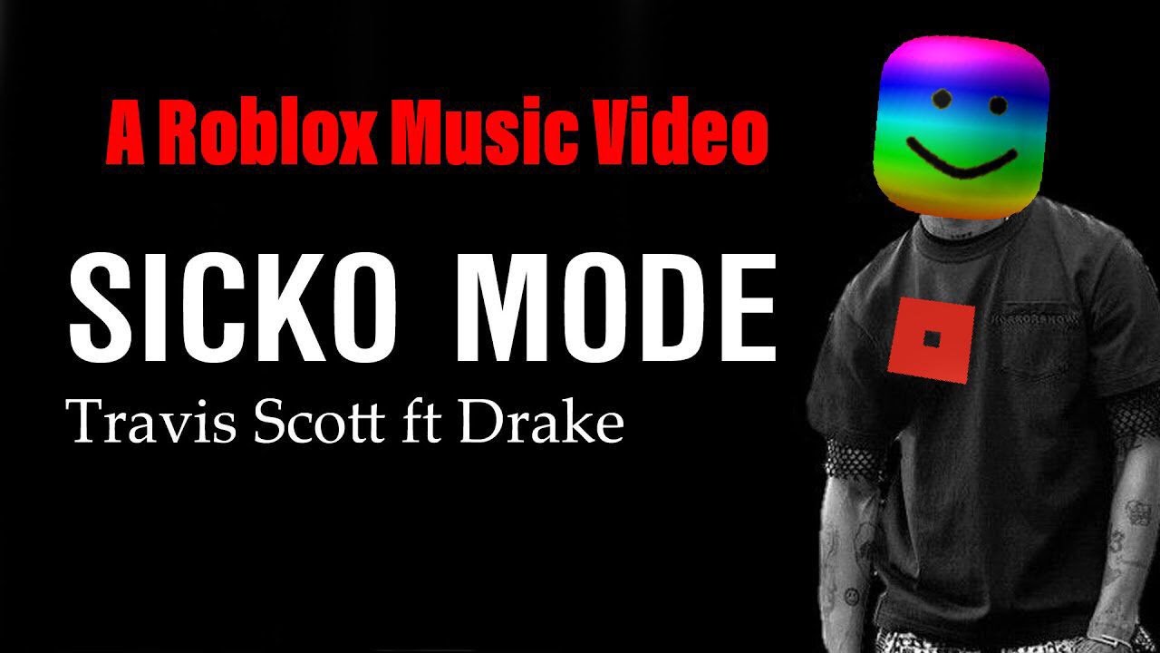 Sicko Mode Travis Scott Ft Drake A Roblox Music Video -