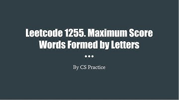 Leetcode 1255: Maximum Score Words Formed by Letters