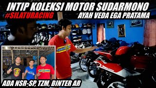 SUDARMONO Ayah VEDA EGA Ternyata Punya Banyak Koleksi Motor Langka | #SILATURACING