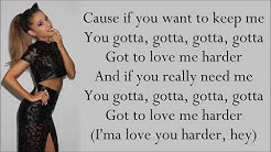 Ariana Grande ~ Love Me Harder ft. The Weeknd ~ Lyrics