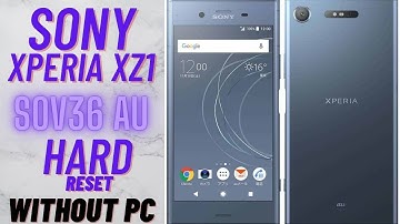 Sony Xperia XZ1 Sov36 Hard Reset Without Pc Eassy Methord