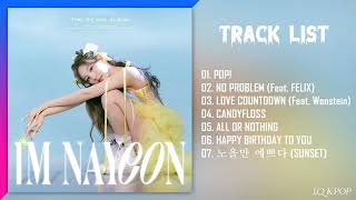 [Full Album] N A Y E O N (나연) - IM N A Y E O N (1st Mini Album)