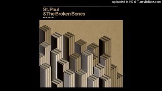 Video thumbnail of "St. Paul and the Broken Bones - Dixie Rothko"