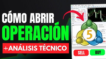 Cómo abrir una operación en METATRADER 5 + ANÁLISIS TÉCNICO para principiantes