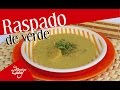 Raspado de verde| Sopa económica con 3 ingredientes.