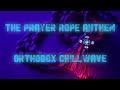 The Prayer Rope Anthem
