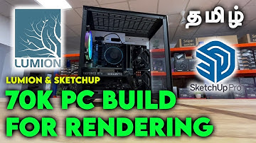 Lumion & SketchUp Rendering PC @ 70K Budget | PC Build | Computer Shop in Coimbatore