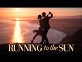 🔥 “Running to the Sun”