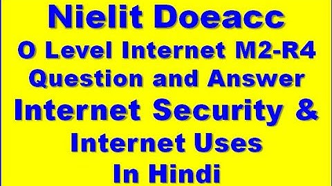 internetNielit Doeacc O Level Internet M2-R4 Question and Answer Internet Security  In Hindi
