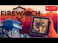 Nice and Calm... | Firewatch (Part 1)