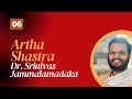 Artha Shastra - 06 | Dr. Srinivas Jammalamadaka | English