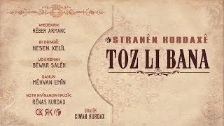 Toz Li Bana .. Stranên Kurdaxê