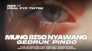 DJ BANTENGAN GEDRUK PINDO MUNG BISO NYAWANG X WEJANGAN VIRAL FYP TIKTOK 2k24 DSB OFCL