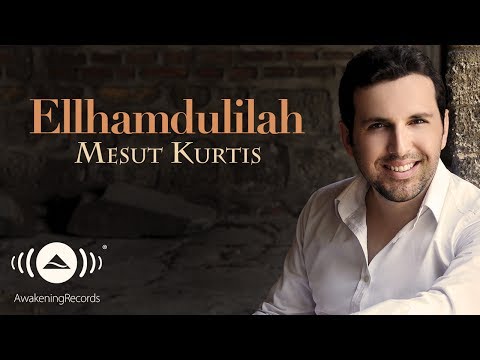 Mesut Kurtis - Elhamdülillah (Turkish Version) | Official Audio