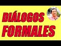 DIÁLOGOS FORMALES (CONCEPTO Y EJEMPLOS BIEN EXPLICADOS) - WILSON TE EDUCA