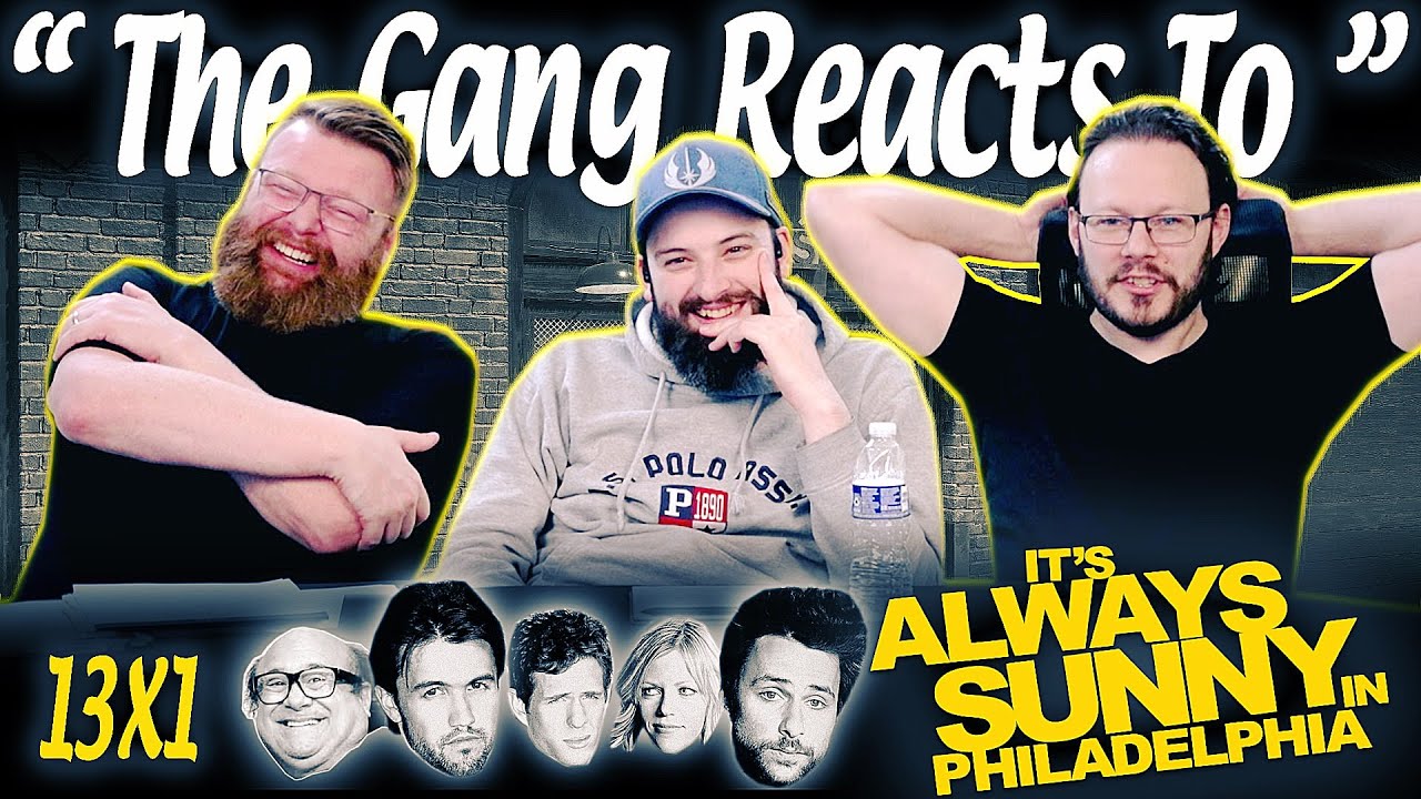 It's Always Sunny in Philadelphia 13x1 REACTION!! “The Gang Makes Paddy’s Great Again”