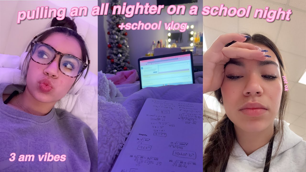 pulling an ALL NIGHTER on a school night - YouTube