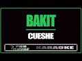 Bakit - CUESHE (KARAOKE)
