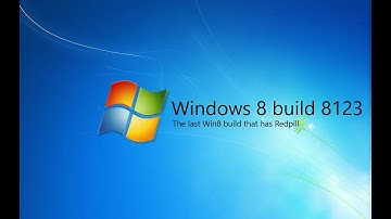 Windows 8 build 8123 - last build that uses Redpill