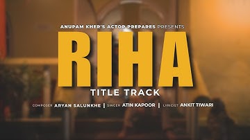 RIHA - Official Title Track | The Heart of the Story