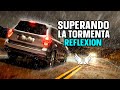 REFLEXIÓN || Superando La Tormenta || Historias Inspiradoras, Reflexiones Diarias, del Corazón.